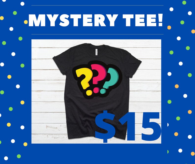 Mystery Tshirt Mystery Tee Shirt Mystery Shirt Etsy