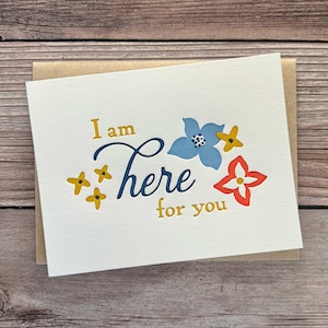 Here for You, Letterpress Card, Emotional Support for Friend, Difficult Situation, Loss of Loved One, Pet Sympathy, Surgery Recovery Card