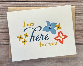 Here for You, Letterpress Card, Emotional Support for Friend, Difficult Situation, Loss of Loved One, Pet Sympathy, Surgery Recovery Card