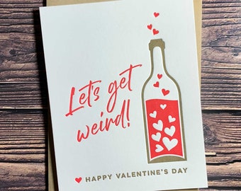 Let's Get Weird. Funny Valentine Card for him. Valentine Card for husband. Card for Wife. Funny Valentine for Wine Lover. 1st Valentines Day