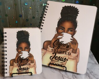 Coffee gets me Started Jesus keeps me Going Notebook