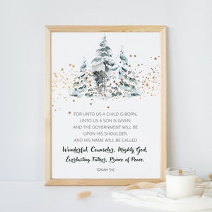 May include: A printable art print with a watercolor illustration of three snow-covered pine trees with gold stars. The print features the Bible verse Isaiah 9:6, "For unto us a child is born, unto us a son is given; and the government will be upon his shoulder. And his name will be called Wonderful, Counselor, Mighty God, Everlasting Father, Prince of Peace."