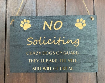 No Soliciting Sign | Quarantine | funny soliciting | custom no soliciting | dog will bark | Don’t knock | go away | don’t ring the doorbell