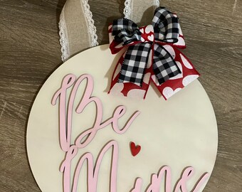 Be Mine | Valentine Door Sign | Hello Valentine Door Hanger | Valentine’s Day Wreath | Valentine’s Day Door Decor | Front Door Decor