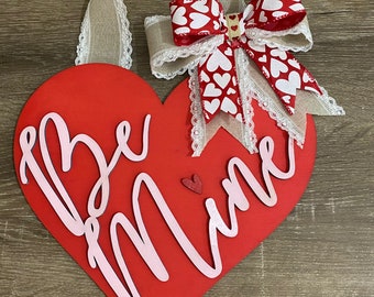 Be Mine Valentine | Heart Door Sign | Valentine Door Hanger | Valentine’s Day Wreath | Valentine’s Day Door Decor | Front Door Decor