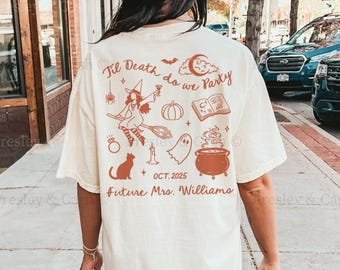 Til Death Bachelorette Party Shirts Halloween Bachelorette Shirt October Bride Merch Witchy Bach Party TShirt Matching Comfort Colors Shirts