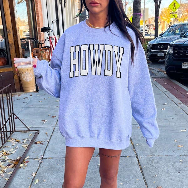 Howdy Sweatshirt Western Crewneck Oversized Varsity Shirt Retro Rodeo Hoodie Cute Texas Crewneck Boho Cowgirl Gift Southern Style Sweatshirt