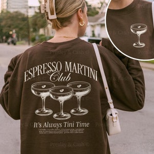 Espresso Martini Club Sweatshirt Tini Time Sweatshirt Espresso Martini Crewneck Shirt Trendy Cocktail Sweatshirt Espresso Martini Lover Gift