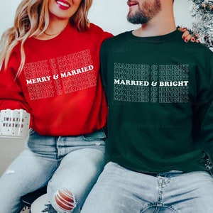 Christmas Couples Sweatshirts Just Married Shirts Couple Pajamas Merry And Married And Bright Fiance Sweatshirt Gift Ugly Christmas Sweater