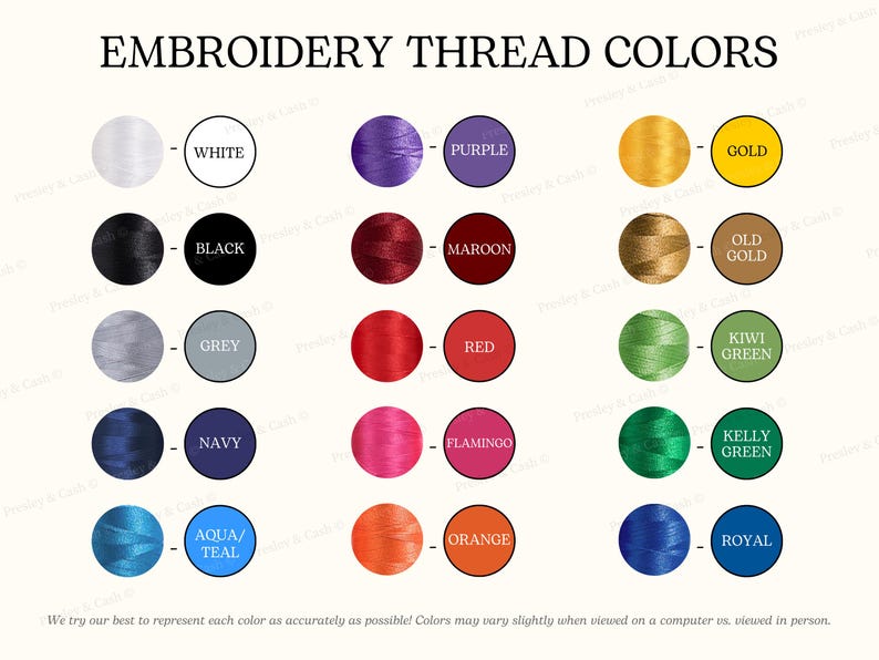 May include: A color chart displaying embroidery thread colors. The chart includes swatches of white, black, grey, navy, aqua/teal, purple, maroon, red, flamingo, orange, gold, old gold, kiwi green, kelly green, and royal. Text at the top reads "EMBROIDERY THREAD COLORS."