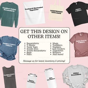 The image is a collage of various clothing items, including sweatshirts, t-shirts, and bags, along with a sign that says "Get this design on other items!" and a message inviting people to contact the designer for pricing information.