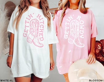 Getting Hitched Getting Rowdy Shirts Nashville Bachelorette Shirts Cowgirl Bachelorette Shirts Western TShirt Dress Comfort Colors Bach Tees