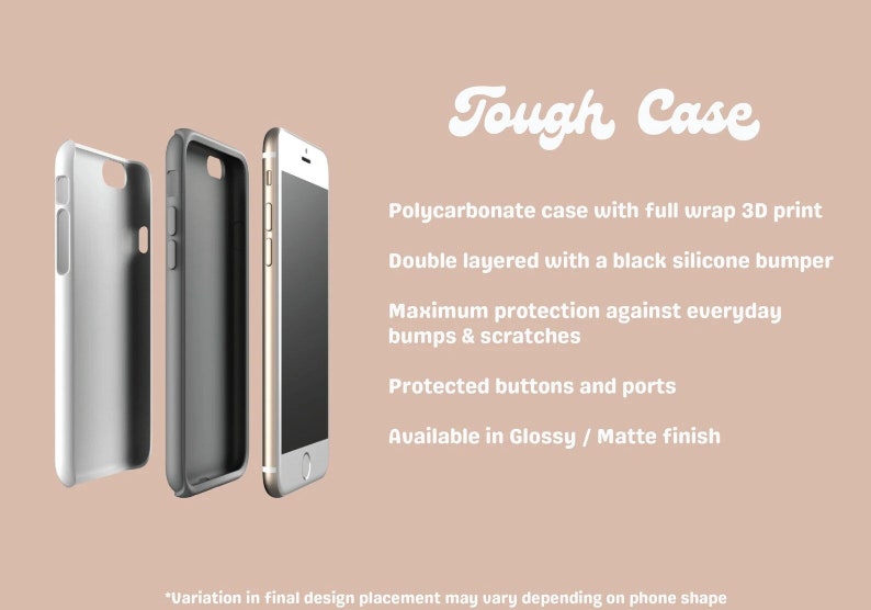 May include: A tough case phone cover with a black silicone bumper and a polycarbonate case with a full wrap 3D print. The case is available in glossy or matte finish.  "Variation in final design placement may vary depending on phone shape"