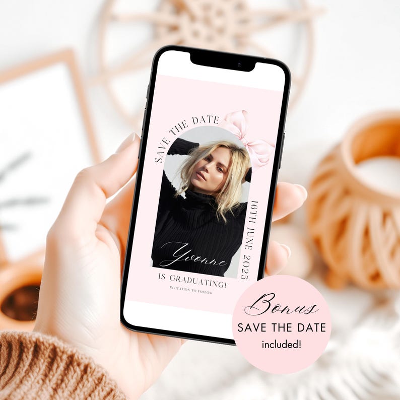May include: A pink and white save the date card with a photo of a woman in a black turtleneck sweater. The text on the card reads "Save the Date" and "Yvonne is graduating!" with the date "16th June 2025".