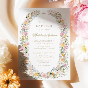May include: A baptism invitation with a floral wreath design. The invitation features the text "Join us for the Baptism of our daughter Madeline Anderson" and event details. The floral wreath includes pink, yellow, and blue flowers.