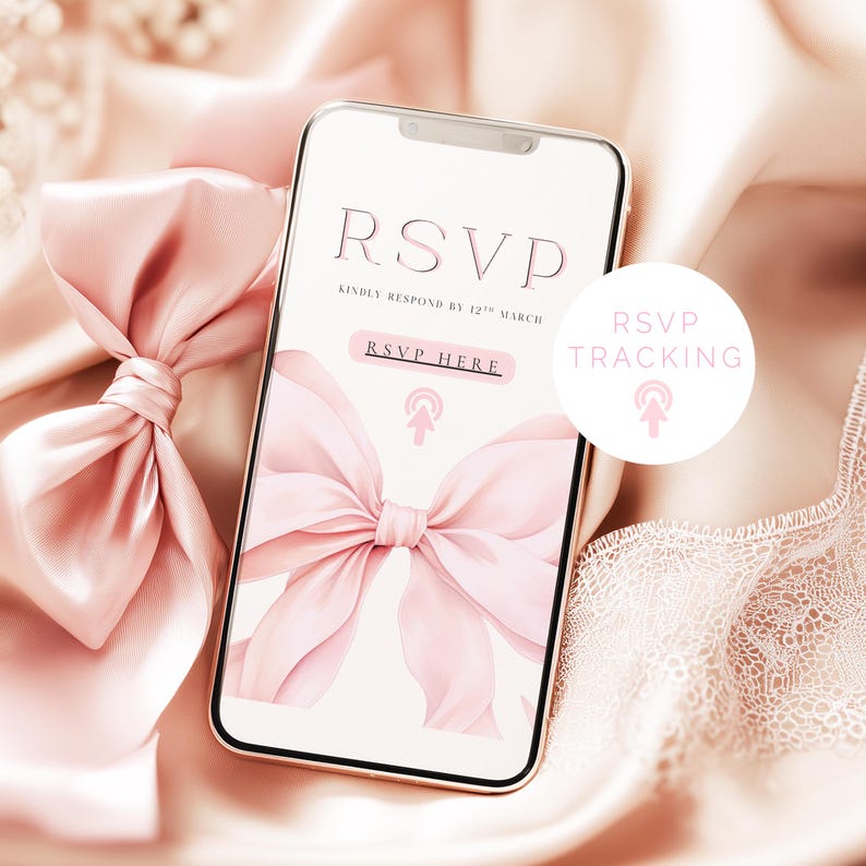 May include: A smartphone displaying an RSVP invitation with a pink bow illustration. The screen reads "RSVP" and "Kindly respond by 12th March." A pink ribbon and the words "RSVP Tracking" are also visible.