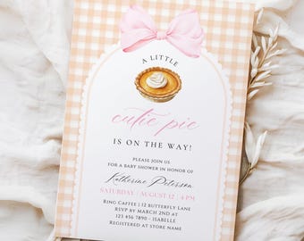 May include: Baby shower invitation with a pink bow and a pie illustration. The text reads "A Little Cutie Pie Is On The Way!" with details for a baby shower, including the date, time, and location.