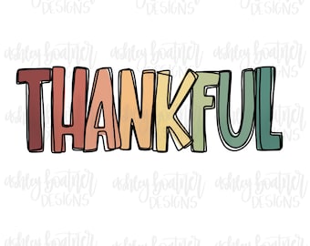 Könnte beinhalten: Ein farbenfrohes Grafikdesign mit dem Wort "THANKFUL" in einem Regenbogen-Farbverlauf. Die Buchstaben sind schwarz umrandet und haben einen leicht dreidimensionalen Effekt.