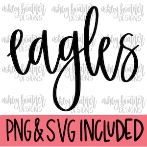 May include: Black and white cursive text that reads "eagles". Below the text is a pink rectangle with black text that reads "PNG & SVG INCLUDED".