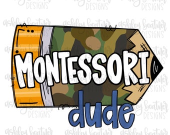 Montessori Dude | School Pencil Camo Sublimation PNG | Ręcznie rysowany projekt | Nauczyciel | Pobieranie cyfrowe | Chłopiec z powrotem do szkoły