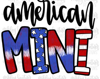 American Mini PNG Sublimation Design | 4th of July Sublimation Design | Patriotic PNG | Hand Drawn Digital Download | USA