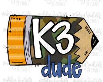 K3 Dude | School Pencil Camo Sublimation PNG | Ręcznie rysowany projekt | Nauczyciel | Pobieranie cyfrowe | Chłopiec z powrotem do szkoły | Przedszkole
