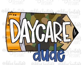 Daycare Dude | School Pencil Camo Sublimation PNG | Ręcznie rysowany projekt | Nauczyciel | Pobieranie cyfrowe | Chłopiec z powrotem do szkoły