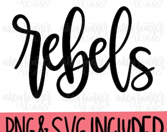 Rebels Mascot Hand Lettered Design | Football SVG | Mascot SVG Download