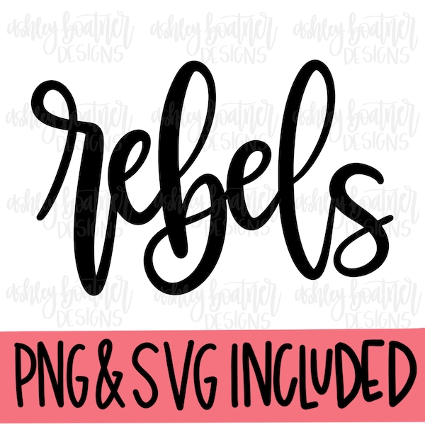 Rebels Mascot Hand Lettered Design | Football SVG | Mascot SVG Download