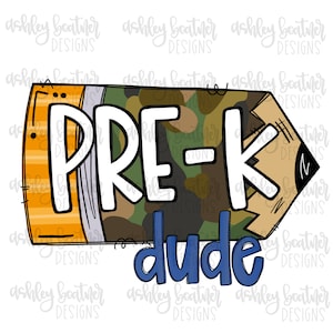 Pre-K Dude | School Pencil Camo Sublimation PNG | Hand Drawn Design | Teacher | Digital Download | Boy Back to School | Preschool