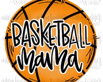 Basketball Mama Sublimation Design | Hand Drawn PNG | Digital Download | Digital Artwork | Sports PNG