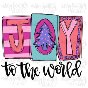 JOY to the World PNG Design | Christmas Sublimation | Hand Drawn Digital Download