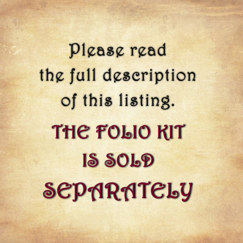 May include: Text on a vintage-style background that reads: "Please read the full description of this listing. THE FOLIO KIT IS SOLD SEPARATELY."