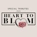 Heart To Bloom