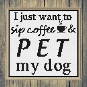 Coffee Cross Stitch, Dog Cross Stitch, Coffee Cross Stitch Pattern, Dog Cross Stitch Pattern, Cross Stitch, Cross Stitch Patterns