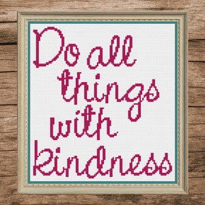 Inspirational Cross Stitch, Kindness Cross Stitch, Home Decor Cross Stitch, Cross Stitch, Cross Stitch Patterns