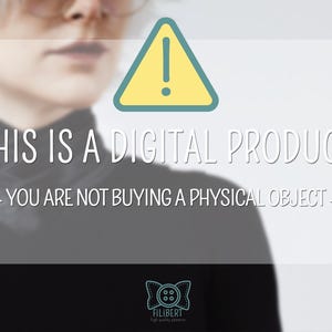 May include: A digital product notification graphic featuring a yellow warning triangle icon with an exclamation mark. The text reads: THIS IS A DIGITAL PRODUCT - YOU ARE NOT BUYING A PHYSICAL OBJECT - with a small Filibert logo at the bottom.