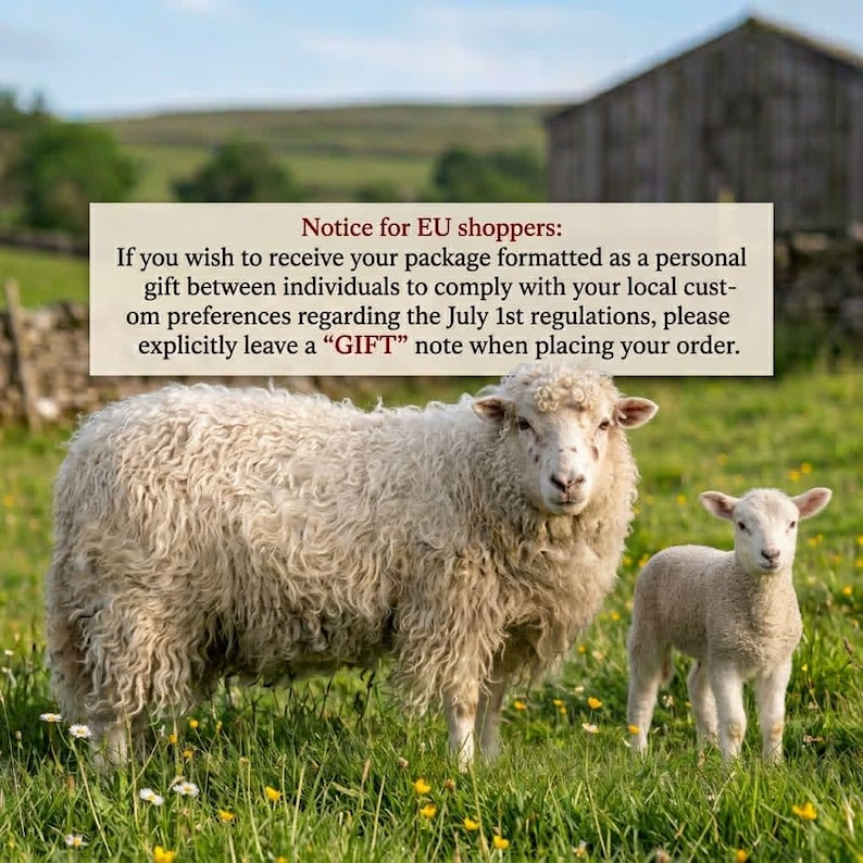 May include: A white sheep and a small lamb standing in a green field. Text overlay reads: Notice for EU shoppers: If you wish to receive your package formatted as a personal gift between individuals to comply with your local custom preferences regarding the July 1st regulations, please explicitly leave a GIFT note when placing your order.