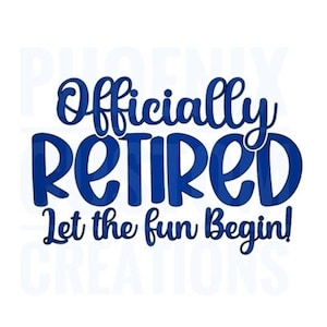 Officially Retired Let The Fun Begin Car Window Decals