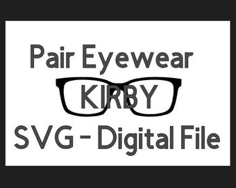 Pair Eyewear SVG File - KIRBY