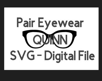 Pair Eyewear SVG File - QUINN