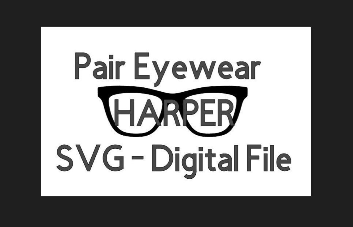 Pair Eyewear SVG File - HARPER - Etsy