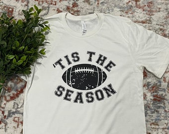 Football Season T-Shirt, Tis the Season, Football, Unisex Sweatshirt, Tis the Season Football Shirt, Sports wear, Fall