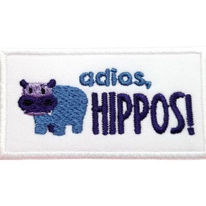 Adios Hippos Embroidered Iron On Patch, Funny Animal