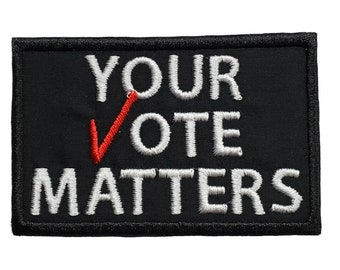 Your Vote Matters Embroidered Patch - Election Iron-On Applique