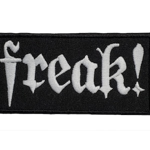 Freak! Embroidered Applique Iron On Patch 4&quot; x 2&quot; Biker Emo Funny