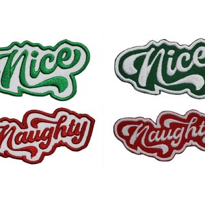 May include: Four iron-on patches with the words "Nice" and "Naughty" in a festive, cursive font. The patches are in two color combinations: green with white lettering and red with white lettering.
