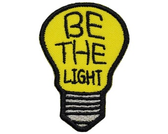 Be The Light Embroidered Applique Iron On or Sew On Patch 2.1&quot; x 1.5&quot; Or 3.1&quot; x 2.3&quot; Christian Biker Religious God Jesus Christ Church Love