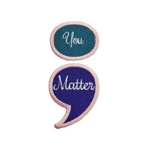 Semi-Colon Semicolon You Matter Embroidered Iron On / Sew On Patches Approximately 4&quot;x 2&quot;