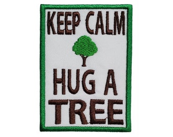 May include: Green and brown embroidered patch with the text "Keep Calm Hug A Tree" and a green tree graphic.